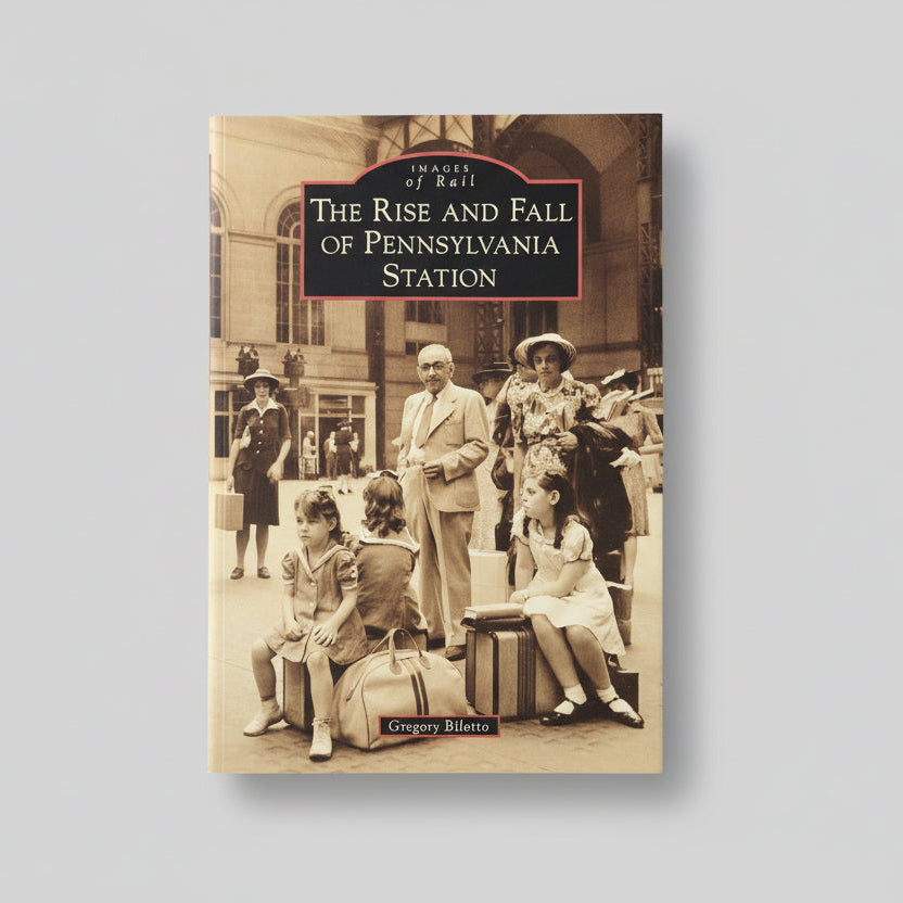 Book - Images of Rail - Rise & Fall of PA Station