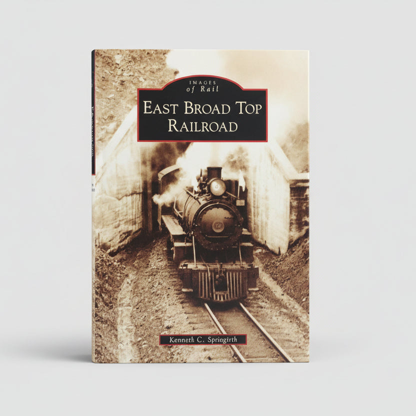 Book - Images Of Rail - East Broad Top – Retail at Strasburg Rail Road