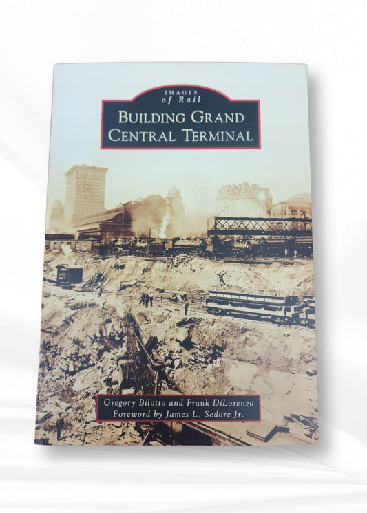 Book - Images Of Rail - Building Gran Central