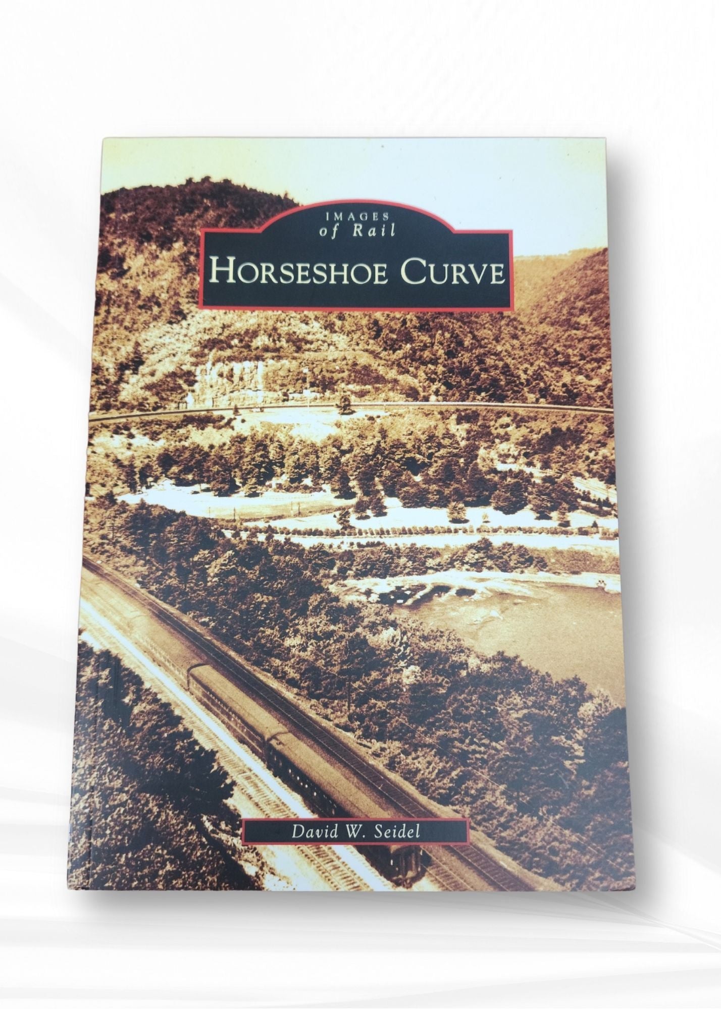 Book - Images Of Rail - Horseshoe Curve