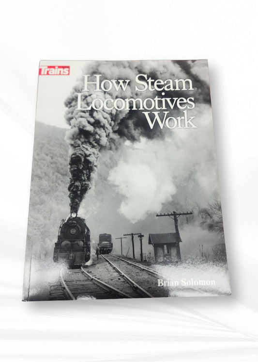 How Steam Locomotives Work