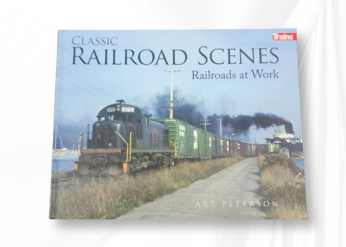 Classic Railroad Scenes Railroads At Work